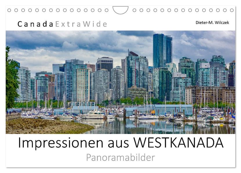 Impressionen aus Westkanada (Wandkalender 2027 DIN A4 quer) CALVENDO Monatskalender