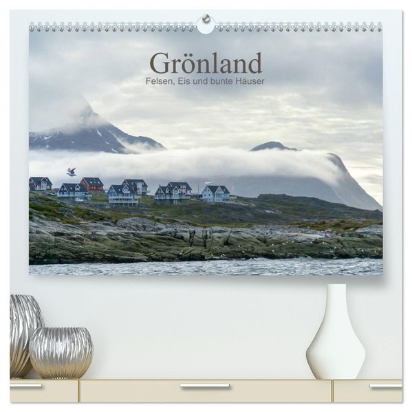 Grönland - Felsen Eis und bunte Häuser (hochwertiger Premium Wandkalender 2027 DIN A2 quer) Kunstdruck in Hochglanz