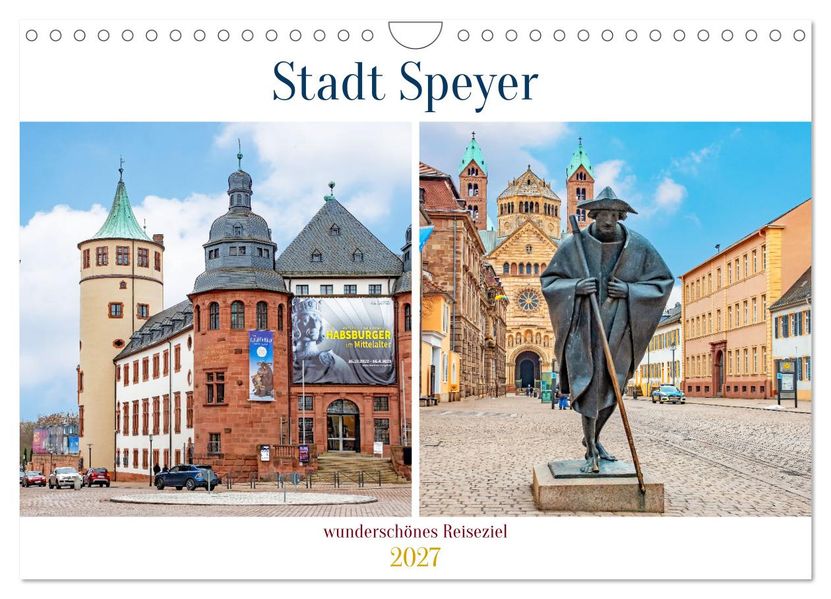 Stadt Speyer - wunderschönes Reiseziel (Wandkalender 2027 DIN A4 quer) CALVENDO Monatskalender
