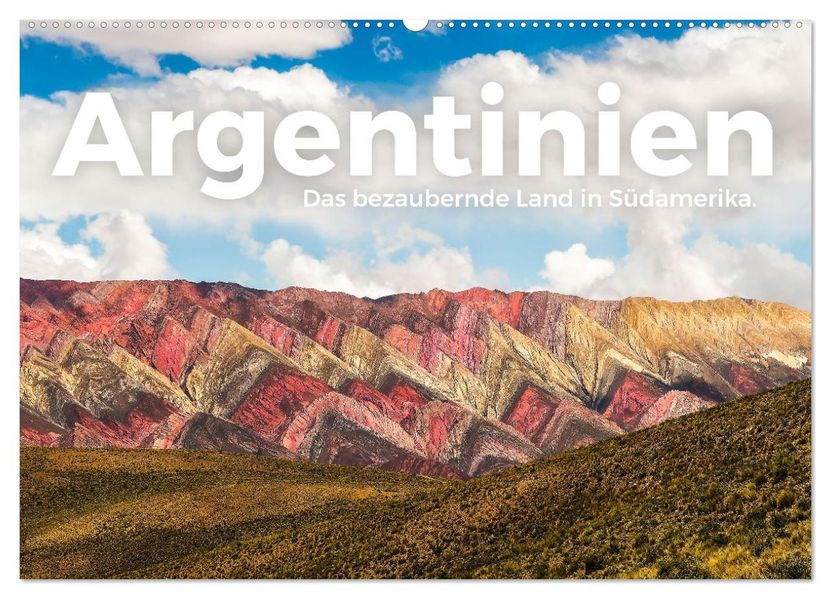 Argentinien - Das bezaubernde Land in Südamerika. (Wandkalender 2027 DIN A2 quer) CALVENDO Monatskalender