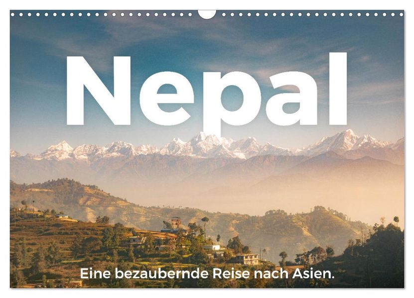 Nepal - Eine bezaubernde Reise nach Asien. (Wandkalender 2027 DIN A3 quer) CALVENDO Monatskalender