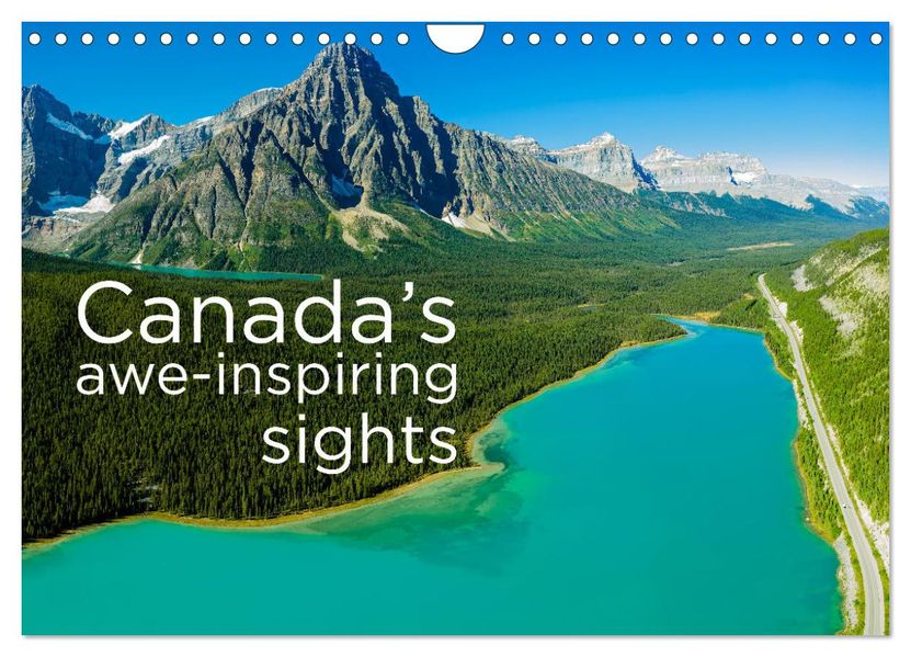 Canada's awe-inspiring sights (Wall Calendar 2027 DIN A4 landscape) CALVENDO 12 Month Wall Calendar