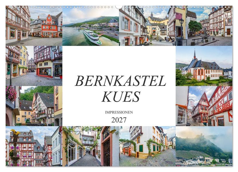 Bernkastel Kues Impressionen (Wandkalender 2027 DIN A2 quer) CALVENDO Monatskalender