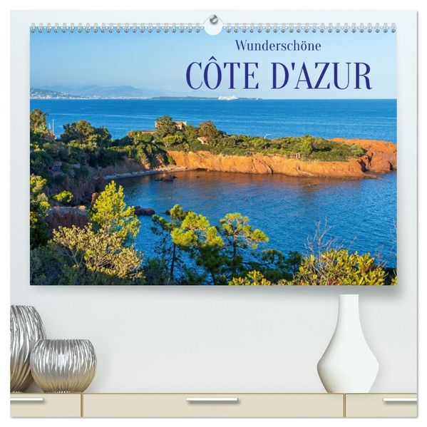 Wunderschöne Côte d'Azur (hochwertiger Premium Wandkalender 2027 DIN A2 quer) Kunstdruck in Hochglanz