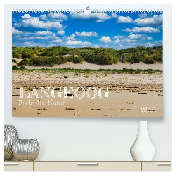 Langeoog - Perle der Natur (hochwertiger Premium Wandkalender 2027 DIN A2 quer) Kunstdruck in Hochglanz