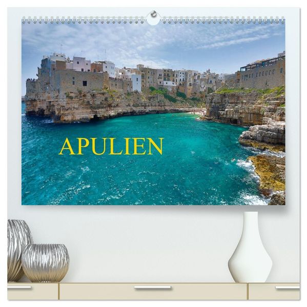 Apulien (hochwertiger Premium Wandkalender 2027 DIN A2 quer) Kunstdruck in Hochglanz
