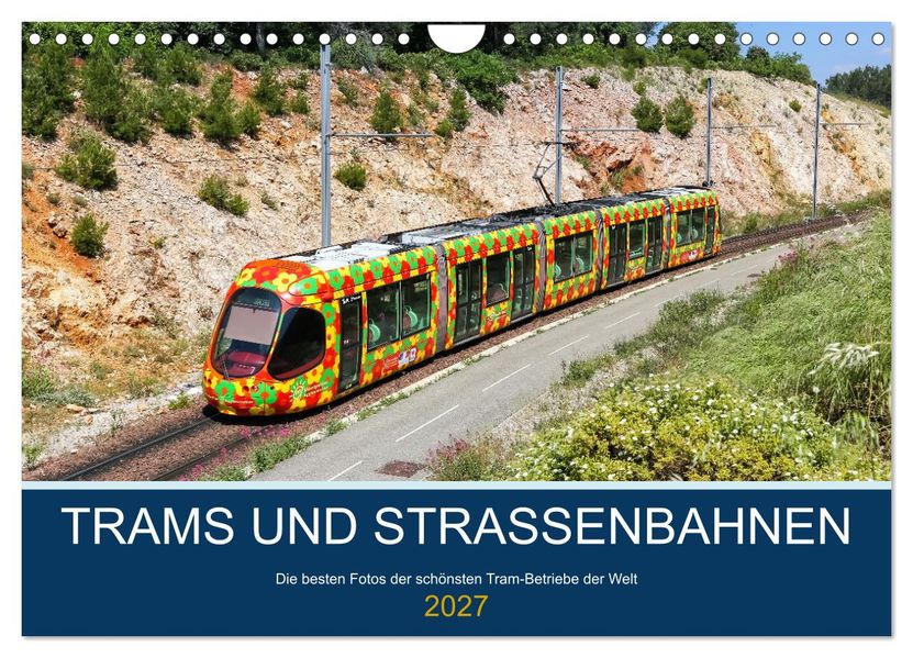 Trams und Straßenbahnen (Wandkalender 2027 DIN A4 quer) CALVENDO Monatskalender