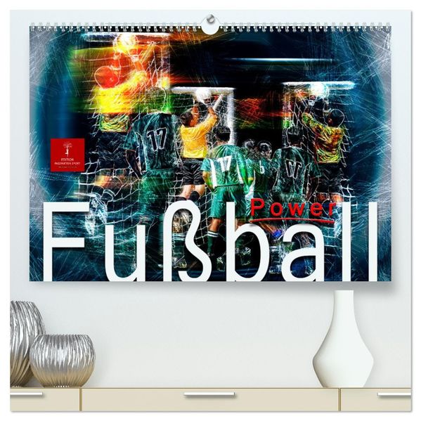 Fußball Power (hochwertiger Premium Wandkalender 2027 DIN A2 quer) Kunstdruck in Hochglanz