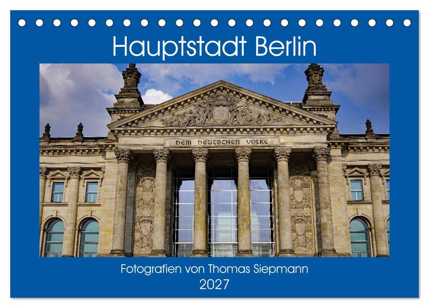 Hauptstadt Berlin (Tischkalender 2027 DIN A5 quer) CALVENDO Monatskalender