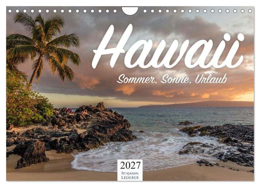 Hawaii - Sommer Sonne Urlaub (Wandkalender 2027 DIN A4 quer) CALVENDO Monatskalender
