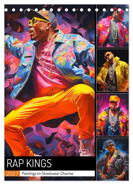 Rap Kings. Paintings im Streetwear-Charme (Tischkalender 2027 DIN A5 hoch) CALVENDO Monatskalender