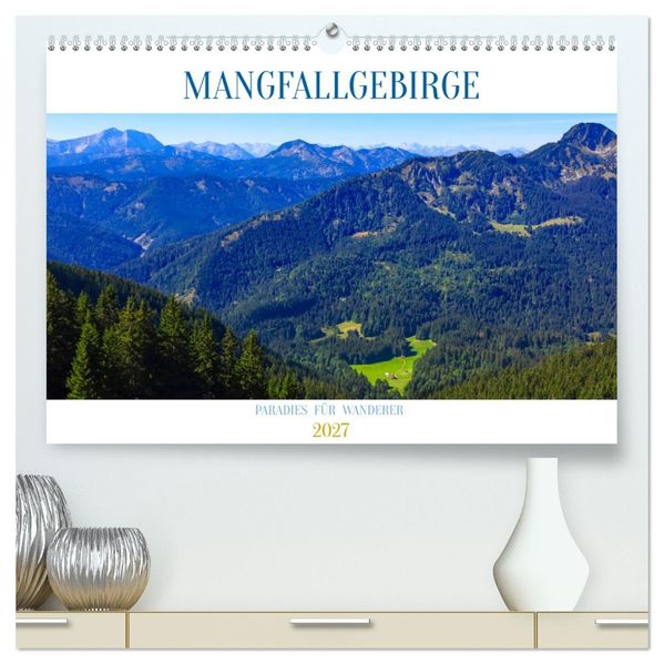 Mangfallgebirge (hochwertiger Premium Wandkalender 2027 DIN A2 quer) Kunstdruck in Hochglanz