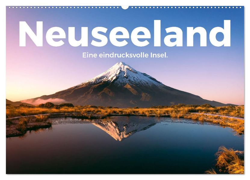 Neuseeland - Eine eindrucksvolle Insel. (Wandkalender 2027 DIN A2 quer) CALVENDO Monatskalender