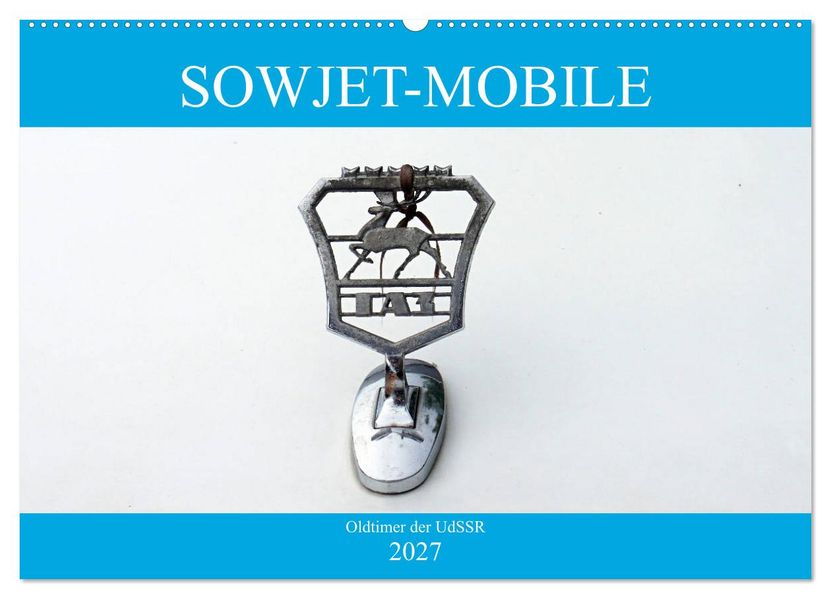 Sowjet-Mobile - Oldtimer der UdSSR (Wandkalender 2027 DIN A2 quer) CALVENDO Monatskalender