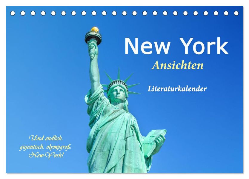 New York Ansichten - Literaturkalender (Tischkalender 2027 DIN A5 quer) CALVENDO Monatskalender
