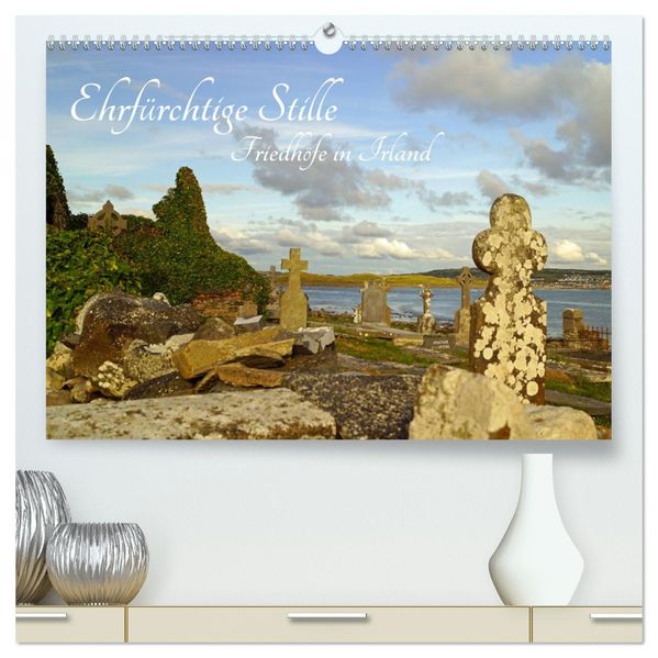 Ehrfürchtige Stille - Friedhöfe in Irland (hochwertiger Premium Wandkalender 2027 DIN A2 quer) Kunstdruck in Hochglanz