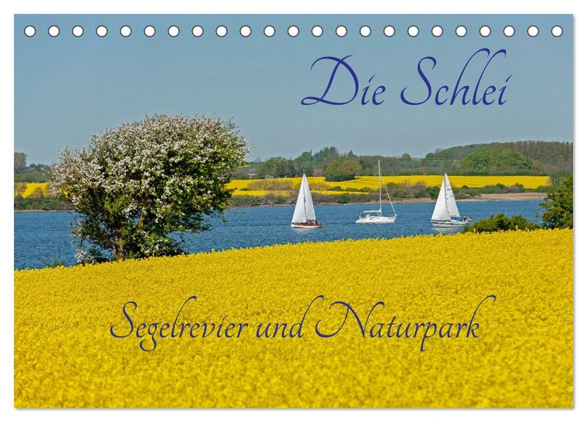 Die Schlei - Segelrevier und Naturpark (Tischkalender 2027 DIN A5 quer) CALVENDO Monatskalender