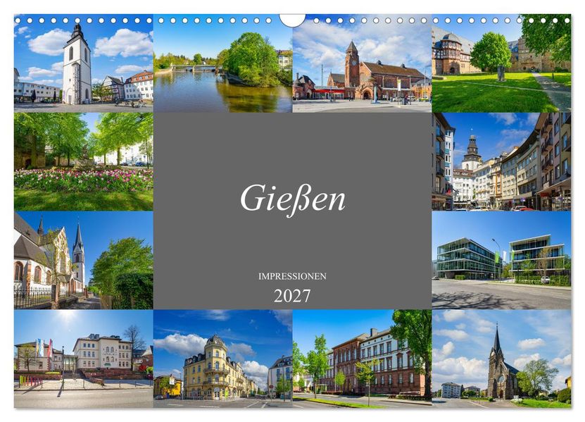 Gießen Impressionen (Wandkalender 2027 DIN A3 quer) CALVENDO Monatskalender
