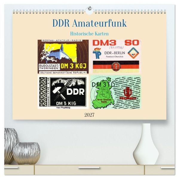 DDR Amateurfunk Historische Karten (hochwertiger Premium Wandkalender 2027 DIN A2 quer) Kunstdruck in Hochglanz