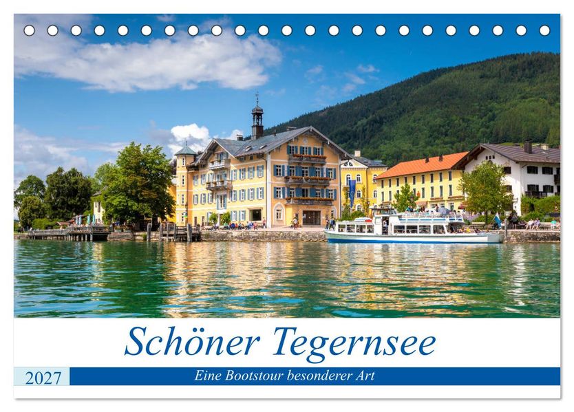 Schöner Tegernsee (Tischkalender 2027 DIN A5 quer) CALVENDO Monatskalender