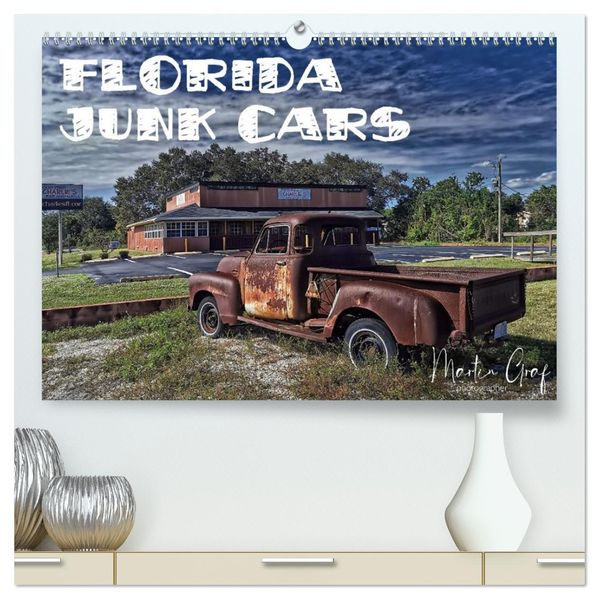 Florida Junk Cars (hochwertiger Premium Wandkalender 2027 DIN A2 quer) Kunstdruck in Hochglanz
