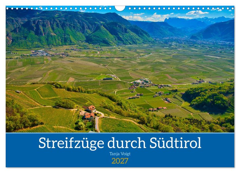 Streifzüge durch Südtirol (Wandkalender 2027 DIN A3 quer) CALVENDO Monatskalender