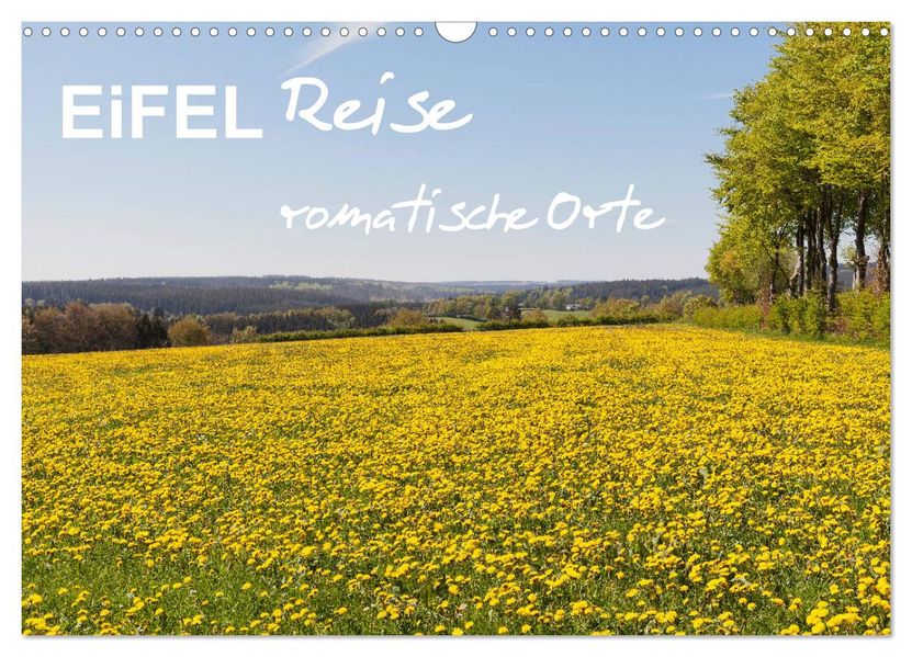Eifel Reise - romantische Orte (Wandkalender 2027 DIN A3 quer) CALVENDO Monatskalender
