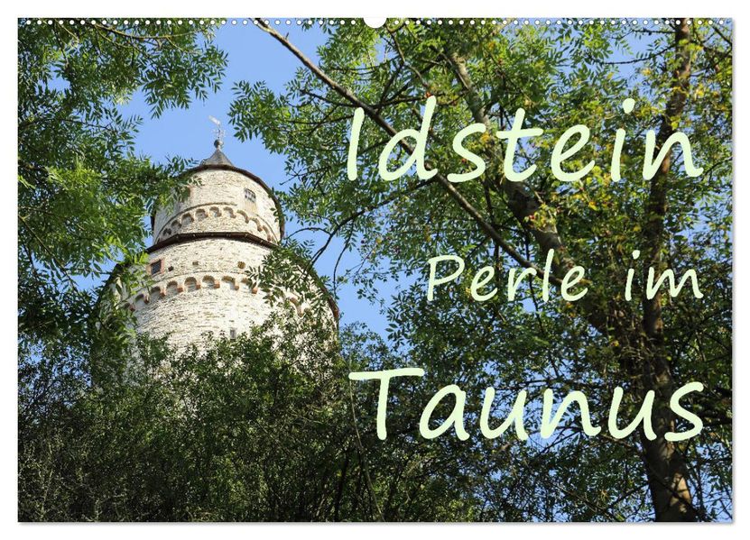 Idstein Perle im Taunus (Wandkalender 2027 DIN A2 quer) CALVENDO Monatskalender