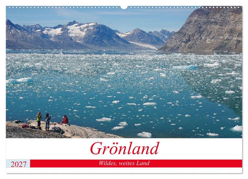 Grönland - Wildes weites Land (Wandkalender 2027 DIN A2 quer) CALVENDO Monatskalender