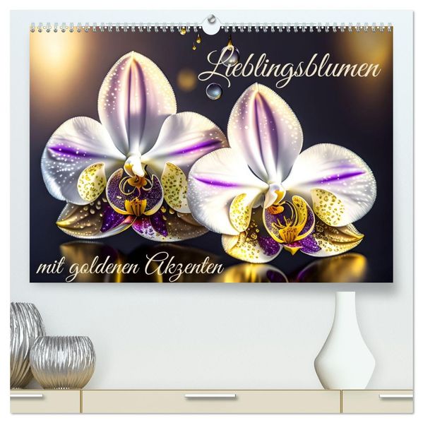 Lieblingsblumen mit goldenen Akzenten (hochwertiger Premium Wandkalender 2027 DIN A2 quer) Kunstdruck in Hochglanz