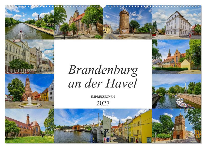 Brandenburg an der Havel Impressionen (Wandkalender 2027 DIN A2 quer) CALVENDO Monatskalender