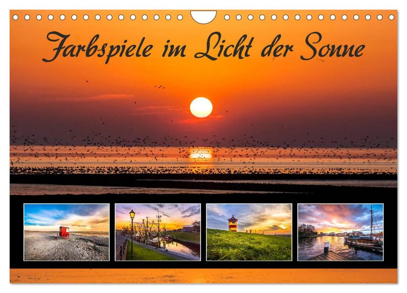 Farbspiele im Licht der Sonne (Wandkalender 2027 DIN A4 quer) CALVENDO Monatskalender
