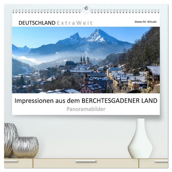 Impressionen aus dem Berchtesgadener Land (hochwertiger Premium Wandkalender 2027 DIN A2 quer) Kunstdruck in Hochglanz