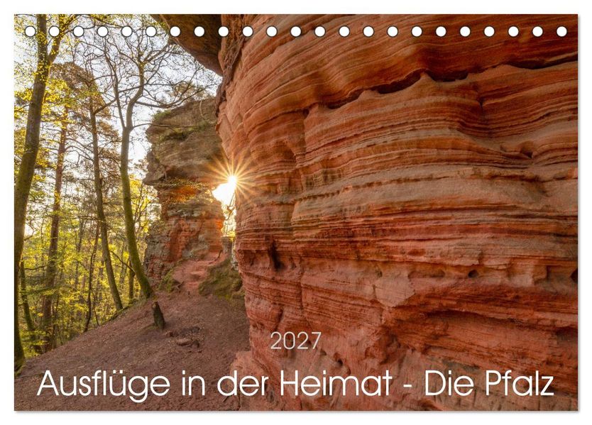 Ausflüge in der Heimat - Die Pfalz (Tischkalender 2027 DIN A5 quer) CALVENDO Monatskalender