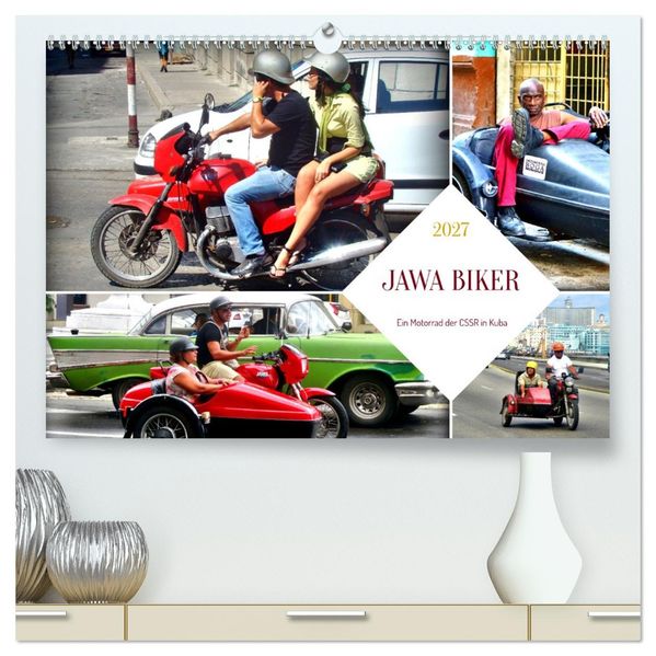 JAWA BIKER - Ein Motorrad der CSSR in Kuba (hochwertiger Premium Wandkalender 2027 DIN A2 quer) Kunstdruck in Hochglanz