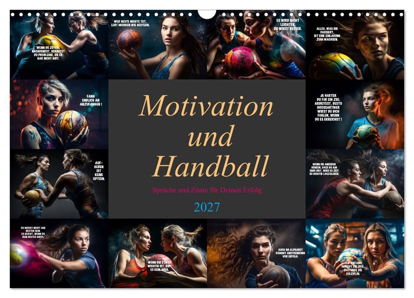 Motivation und Handball (Wandkalender 2027 DIN A3 quer) CALVENDO Monatskalender