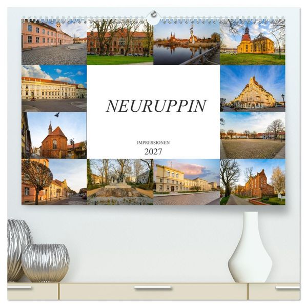 Neuruppin Impressionen (hochwertiger Premium Wandkalender 2027 DIN A2 quer) Kunstdruck in Hochglanz