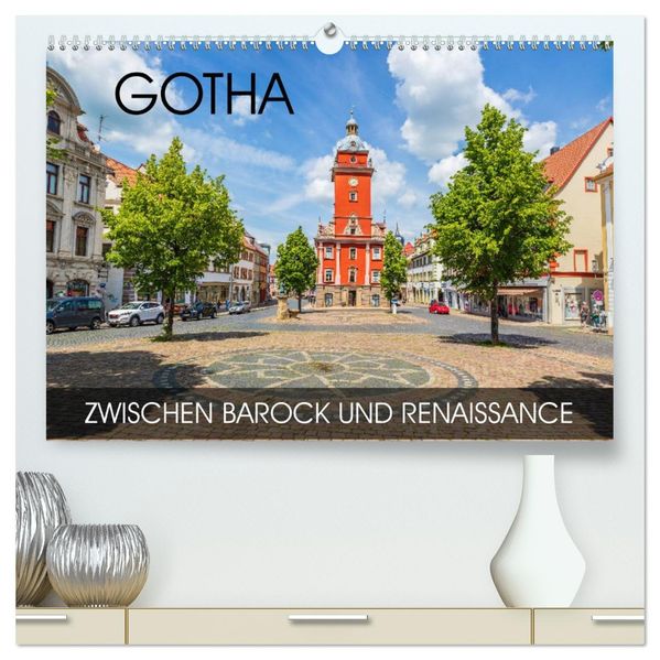 Gotha - zwischen Barock und Renaissance (hochwertiger Premium Wandkalender 2027 DIN A2 quer) Kunstdruck in Hochglanz