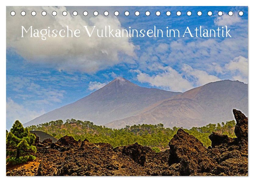 Magische Vulkaninseln im Atlantik (Tischkalender 2027 DIN A5 quer) CALVENDO Monatskalender