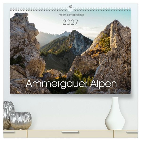 Ammergauer Alpen (hochwertiger Premium Wandkalender 2027 DIN A2 quer) Kunstdruck in Hochglanz