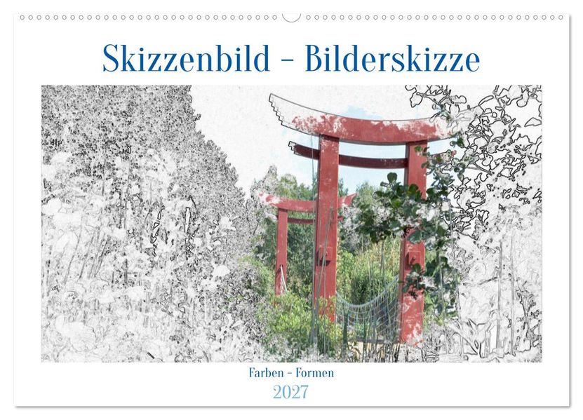 Skizzenbilder - Bilderskizzen (Wandkalender 2027 DIN A2 quer) CALVENDO Monatskalender