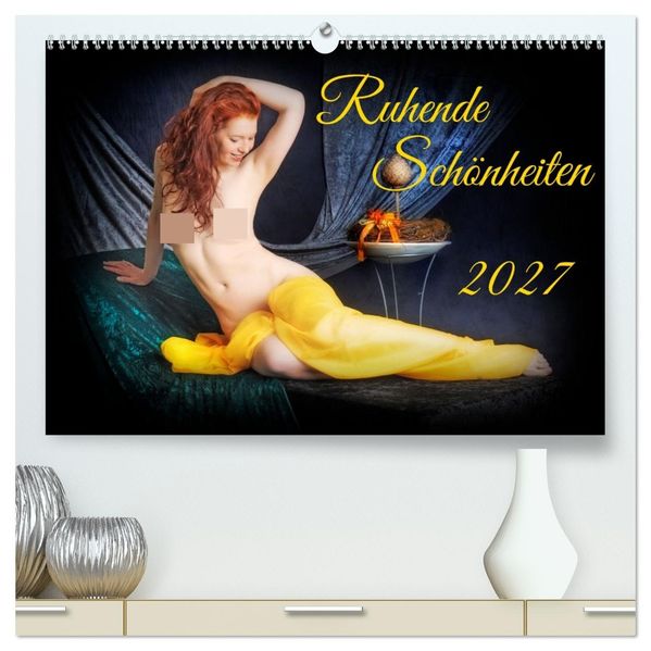 Ruhende Schönheiten (hochwertiger Premium Wandkalender 2027 DIN A2 quer) Kunstdruck in Hochglanz
