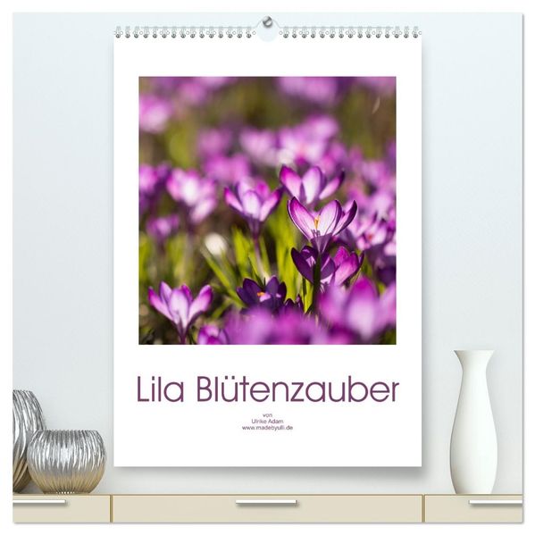 Lila Blütenzauber (hochwertiger Premium Wandkalender 2027 DIN A2 hoch) Kunstdruck in Hochglanz