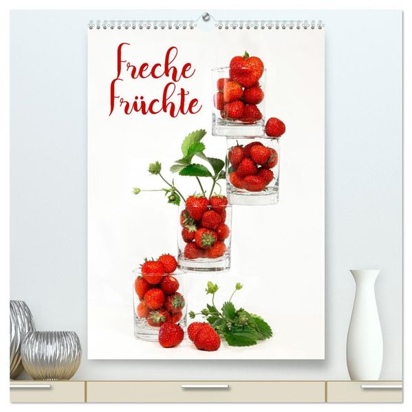 Freche Früchte (hochwertiger Premium Wandkalender 2027 DIN A2 hoch) Kunstdruck in Hochglanz