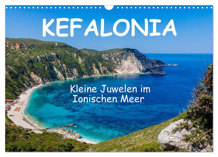 Kefalonia Kleine Juwelen im Ionischen Meer (Wandkalender 2027 DIN A3 quer) CALVENDO Monatskalender