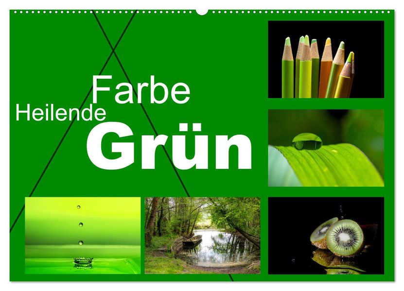 Heilende Farbe Grün (Wandkalender 2027 DIN A2 quer) CALVENDO Monatskalender
