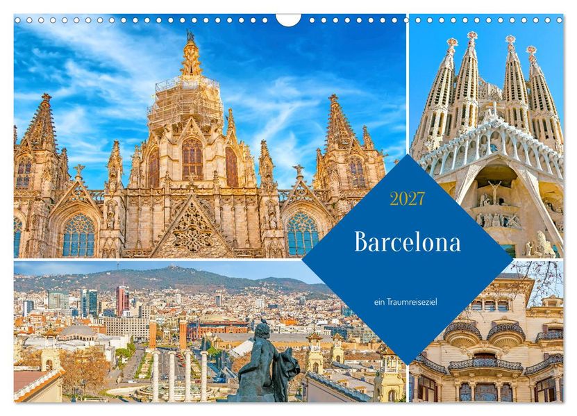 Barcelona - ein Traumreiseziel (Wandkalender 2027 DIN A3 quer) CALVENDO Monatskalender