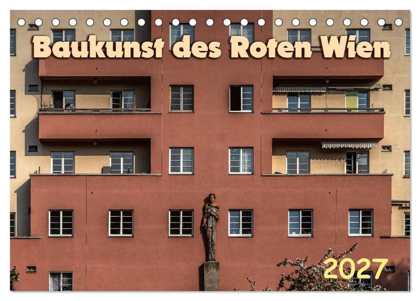 Baukunst des Roten Wien (Tischkalender 2027 DIN A5 quer) CALVENDO Monatskalender