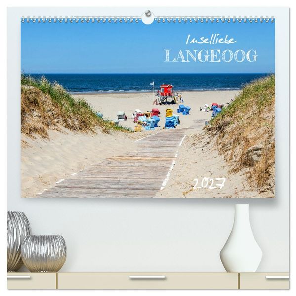 Inselliebe Langeoog (hochwertiger Premium Wandkalender 2027 DIN A2 quer) Kunstdruck in Hochglanz