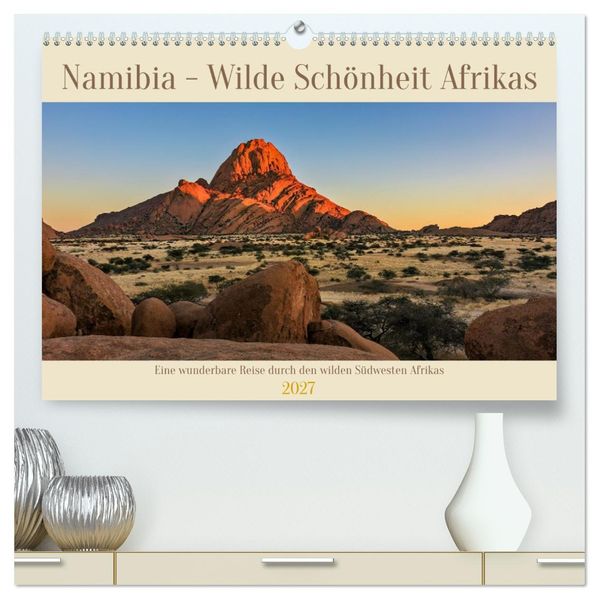 Namibia - Wilde Schönheit Afrikas (hochwertiger Premium Wandkalender 2027 DIN A2 quer) Kunstdruck in Hochglanz